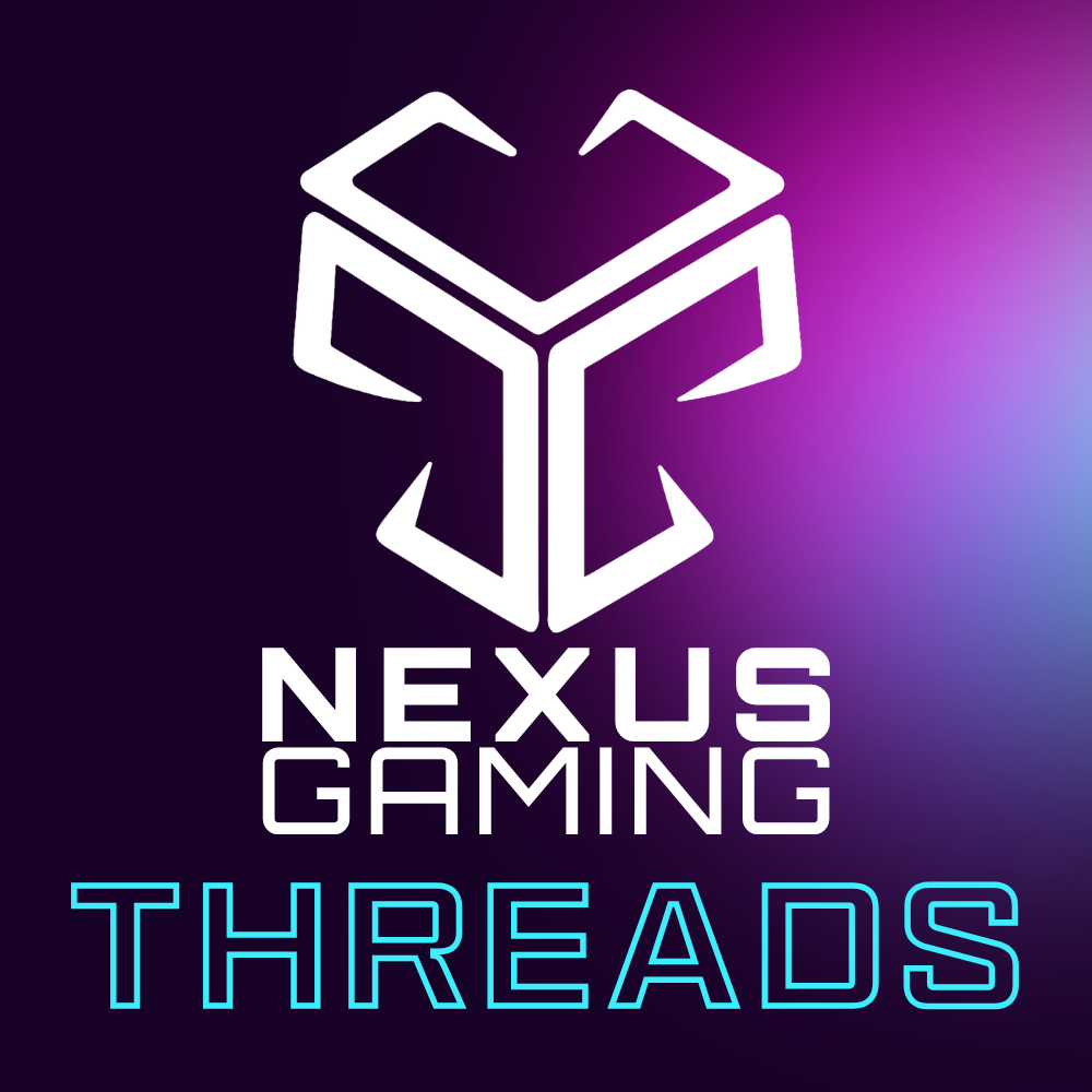 Nexus Gaming Threads